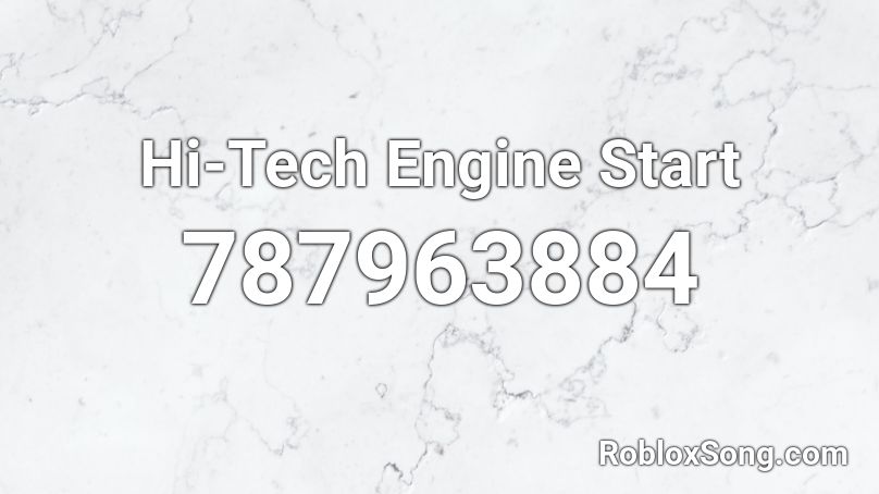 Hi-Tech Engine Start Roblox ID