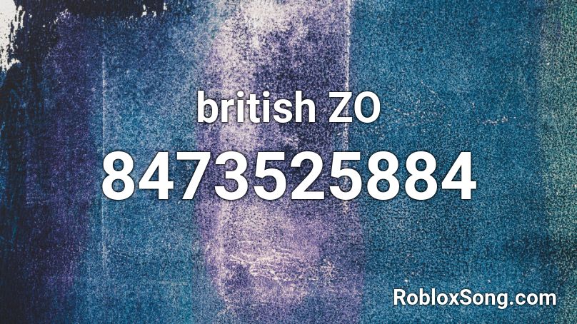 british ZO Roblox ID