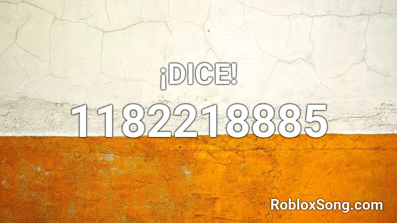 ¡DICE! Roblox ID