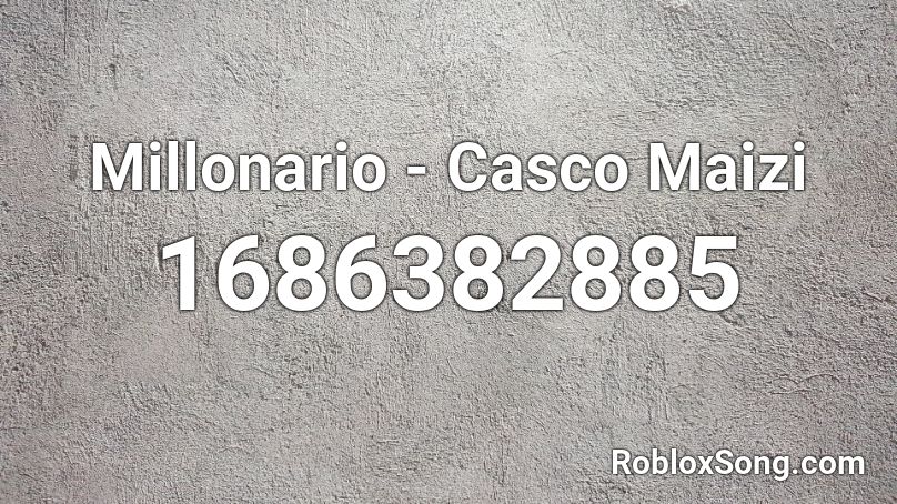 Millonario - Casco Maizi Roblox ID