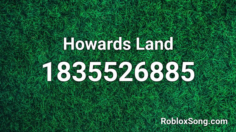 Howards Land Roblox ID