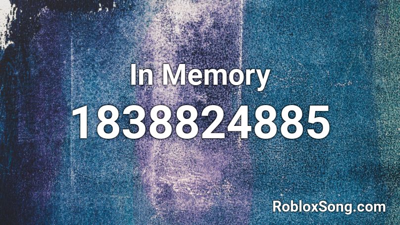 In Memory Roblox ID