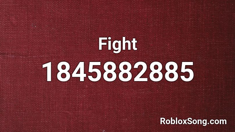 Fight Roblox ID