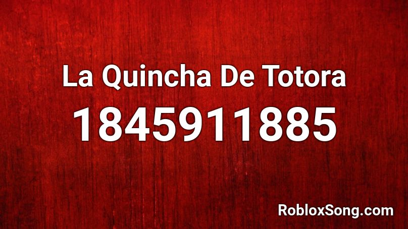 La Quincha De Totora Roblox ID