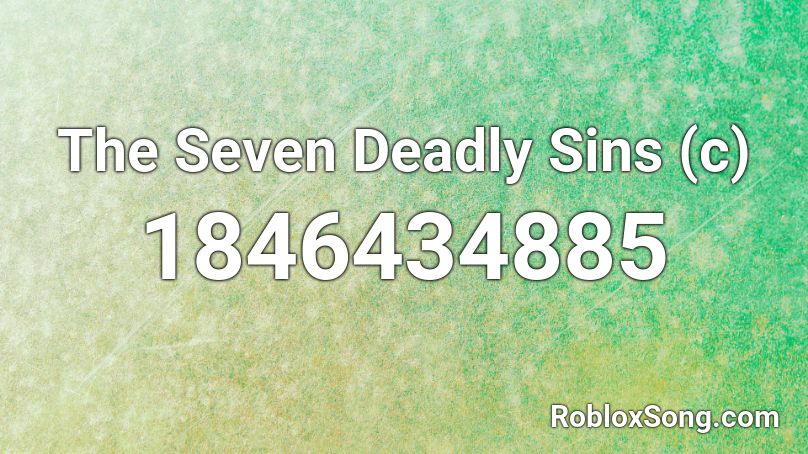 The Seven Deadly Sins (c) Roblox ID