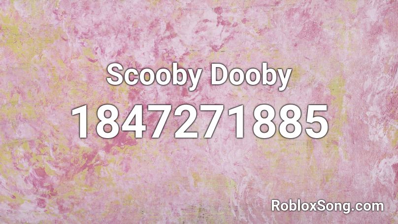 Scooby Dooby Roblox ID