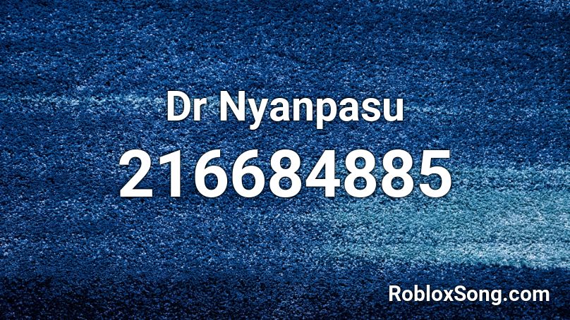 Dr Nyanpasu Roblox ID