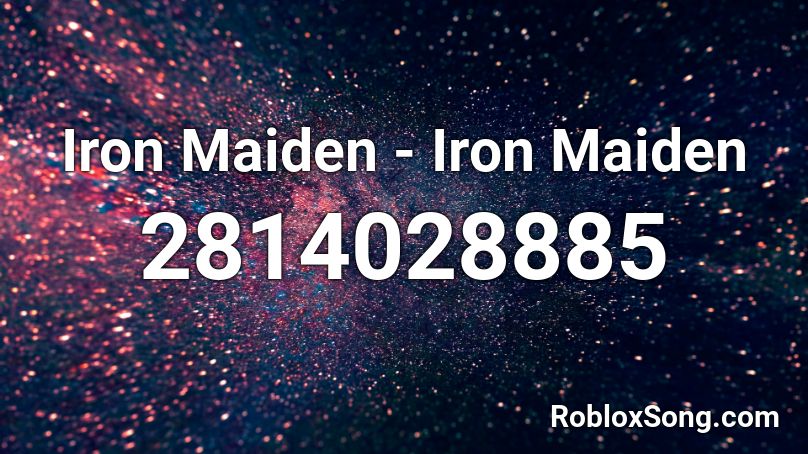 Iron Maiden - Iron Maiden Roblox ID