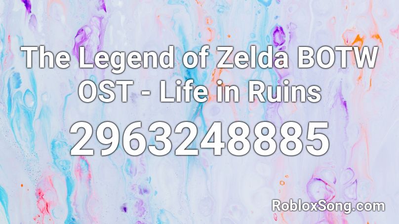The Legend of Zelda BOTW OST - Life in Ruins Roblox ID
