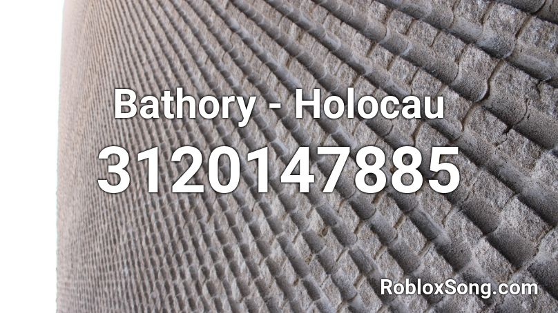 Bathory - Holocau Roblox ID