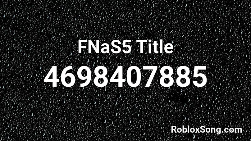 FNaS5 Title Roblox ID