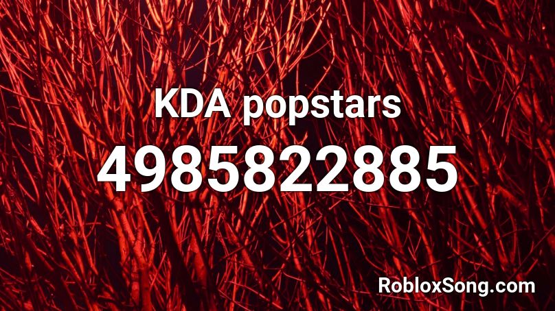 KDA popstars Roblox ID