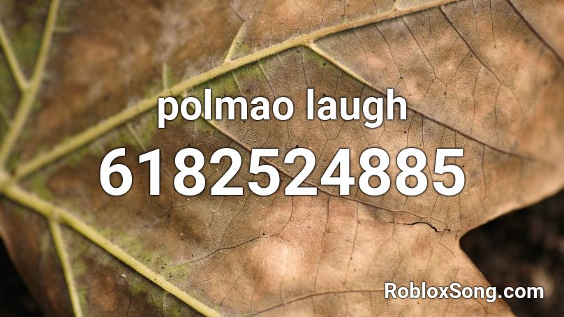 polmao laugh Roblox ID