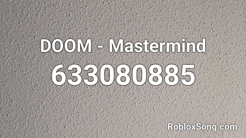 DOOM - Mastermind Roblox ID