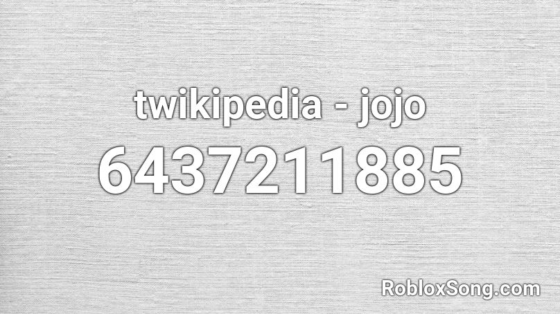twikipedia - jojo Roblox ID