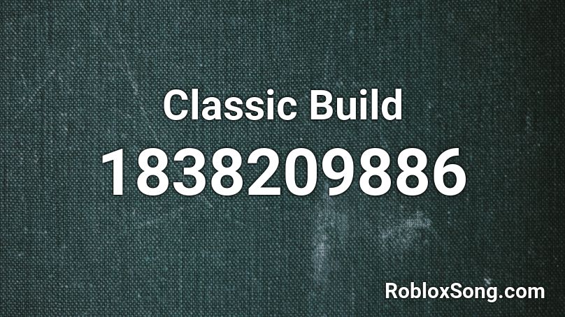 Classic Build Roblox ID
