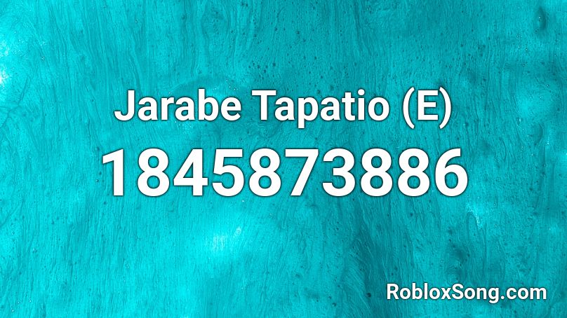 Jarabe Tapatio (E) Roblox ID