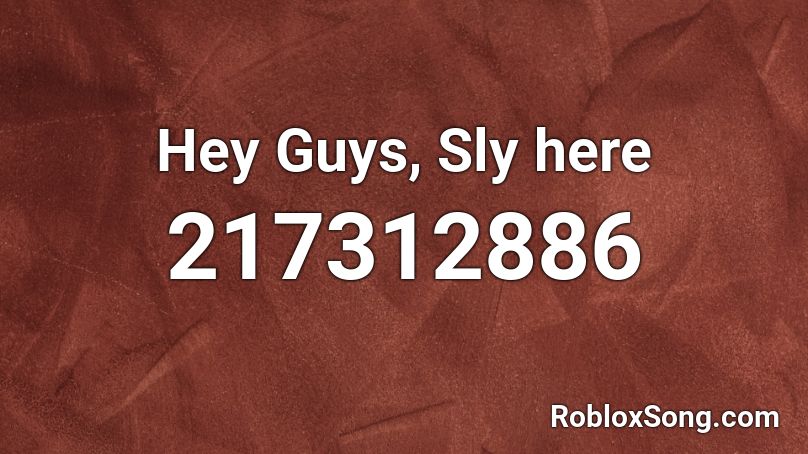 Hey Guys, Sly here Roblox ID