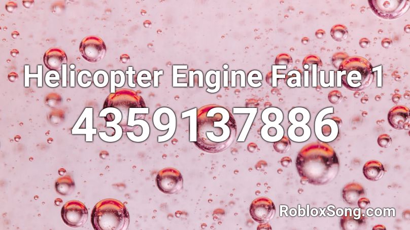 Helicopter Engine Failure 1 Roblox ID