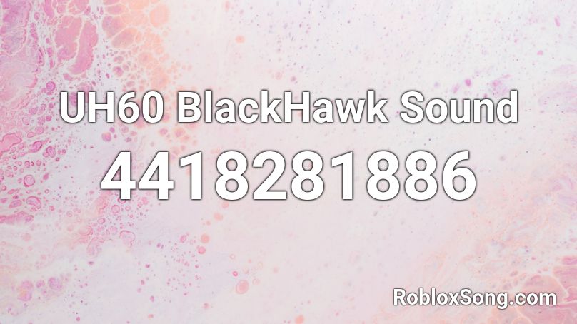 UH60 BlackHawk Sound Roblox ID