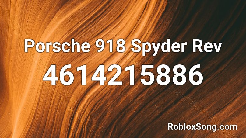 Porsche 918 Spyder Rev Roblox ID