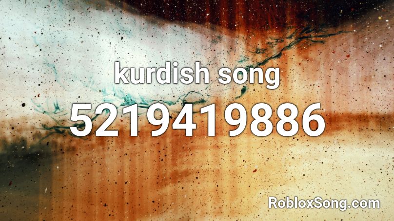 kurdish song Roblox ID