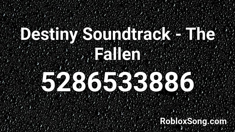 Destiny Soundtrack - The Fallen Roblox ID