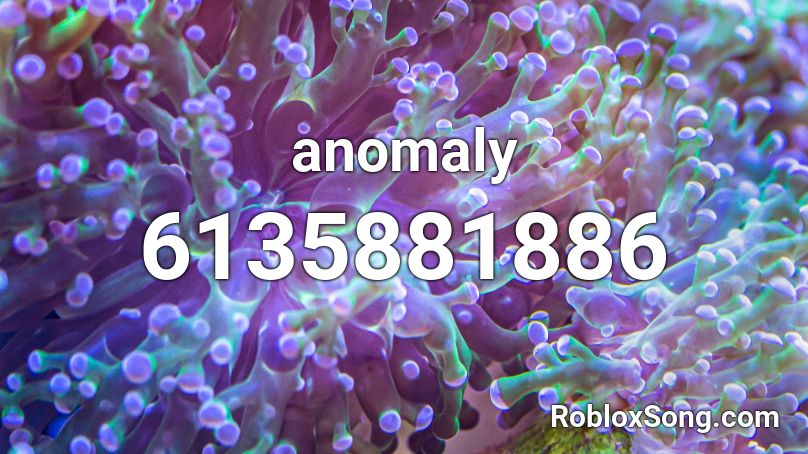 anomaly Roblox ID