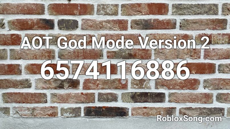 AOT God Mode Version 2 Roblox ID