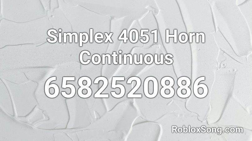 Simplex 4051 Horn Continuous Roblox ID