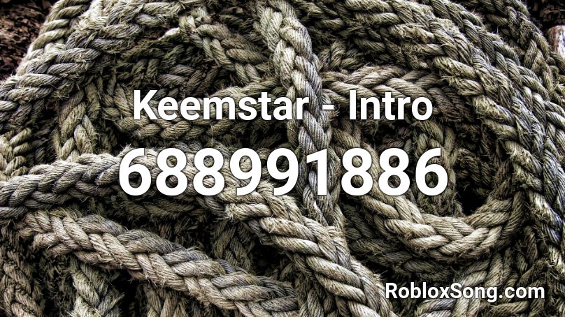 Keemstar Intro Roblox Id Roblox Music Codes - keemstar song roblox id