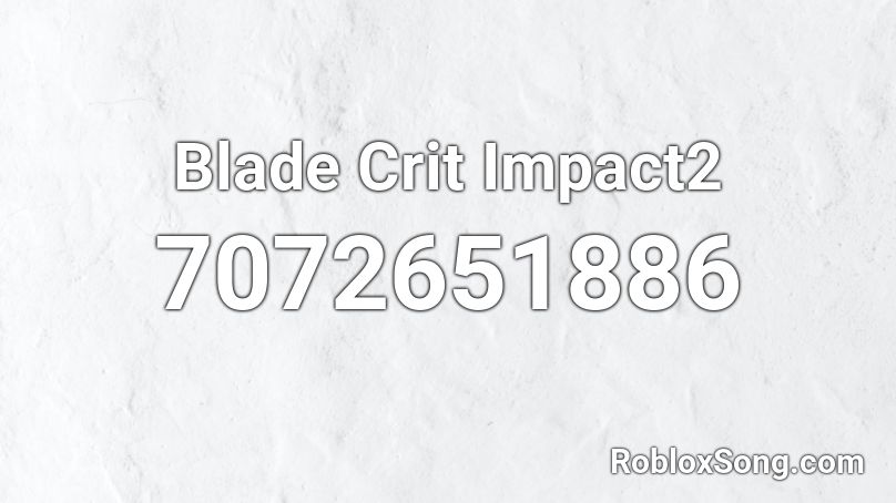 Blade Crit Impact2 Roblox ID