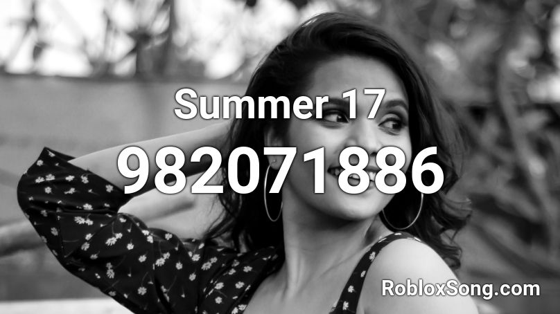 Summer 17 Roblox Id Roblox Music Codes - roblox song id summer walker