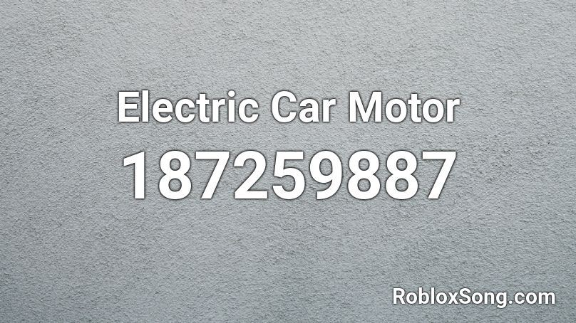 Electric Car Motor Roblox ID