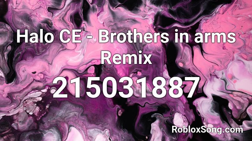 Halo CE - Brothers in arms Remix Roblox ID