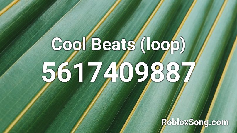 Cool Beats (loop) Roblox ID