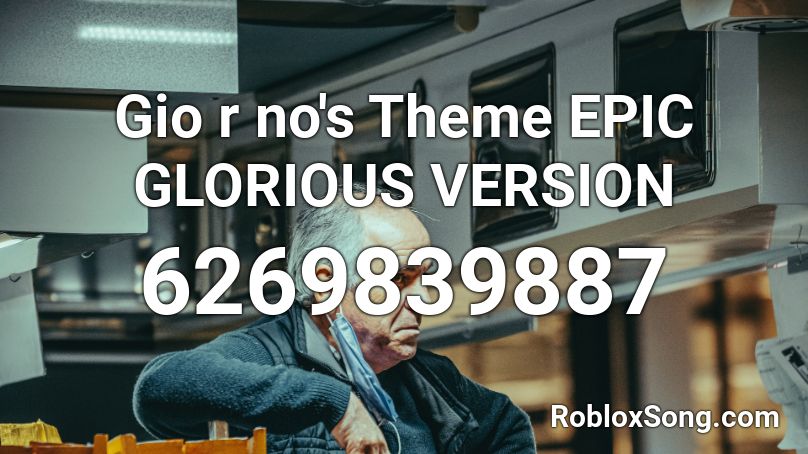 Gio r no's Theme EPIC GLORIOUS VERSION Roblox ID