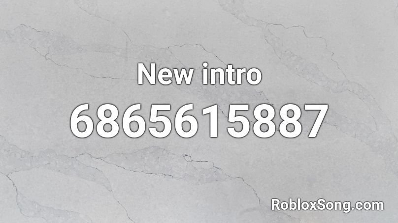 New intro Roblox ID