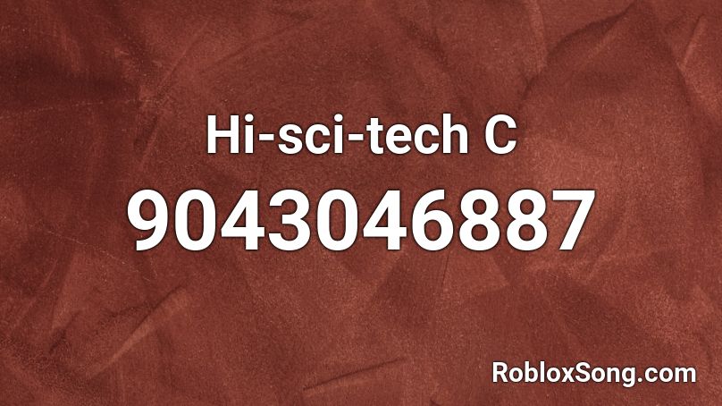 Hi-sci-tech C Roblox ID