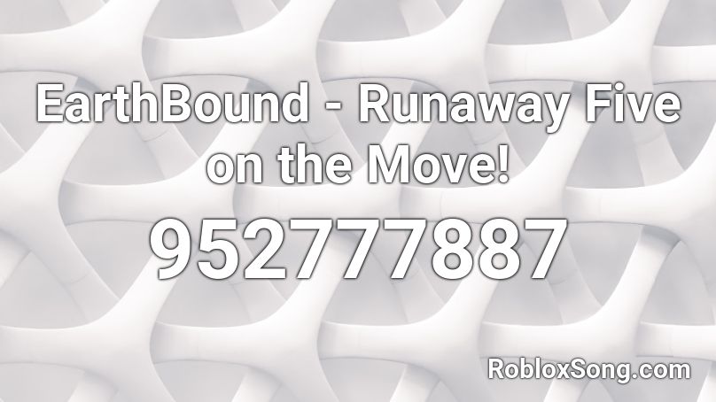 EarthBound - Runaway Five on the Move! Roblox ID