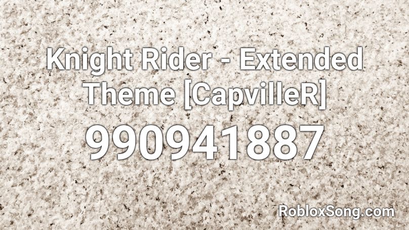 Knight Rider - Extended Theme [CapvilleR] Roblox ID