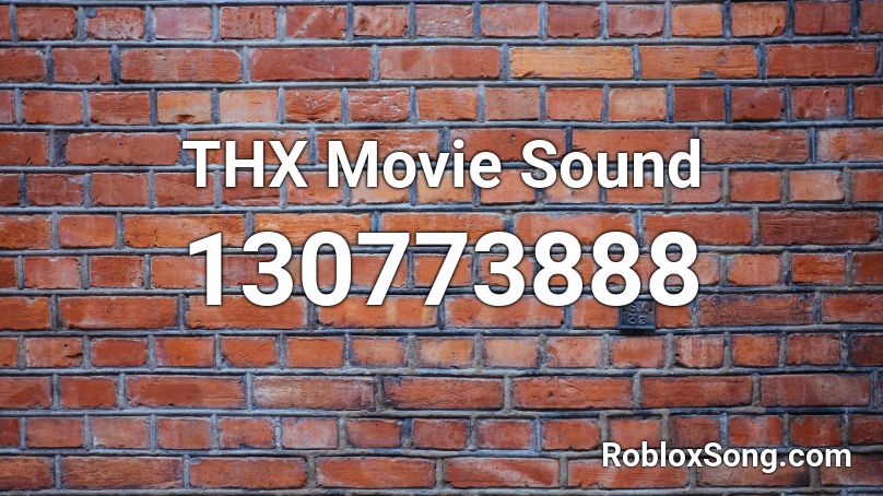 THX Movie Sound Roblox ID