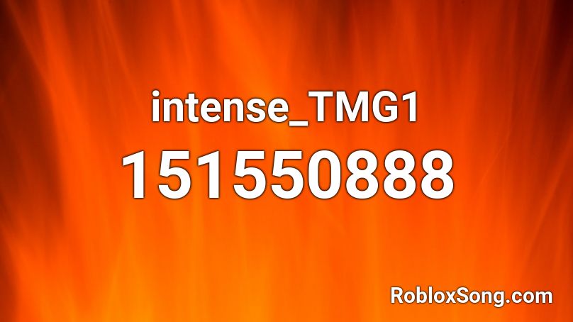 intense_TMG1 Roblox ID