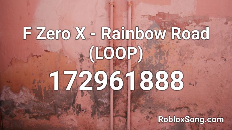 F Zero X - Rainbow Road (LOOP) Roblox ID
