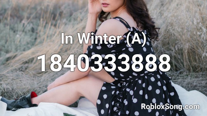 In Winter (A) Roblox ID