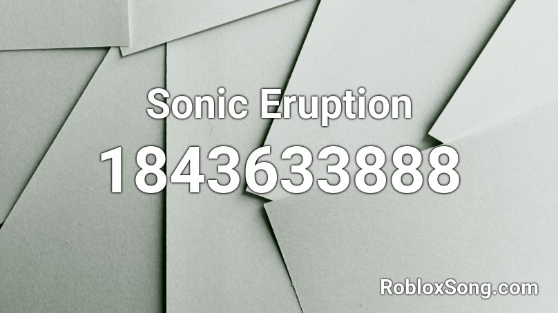 Sonic Eruption Roblox ID