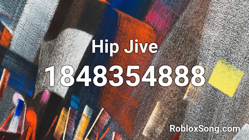 Hip Jive Roblox ID