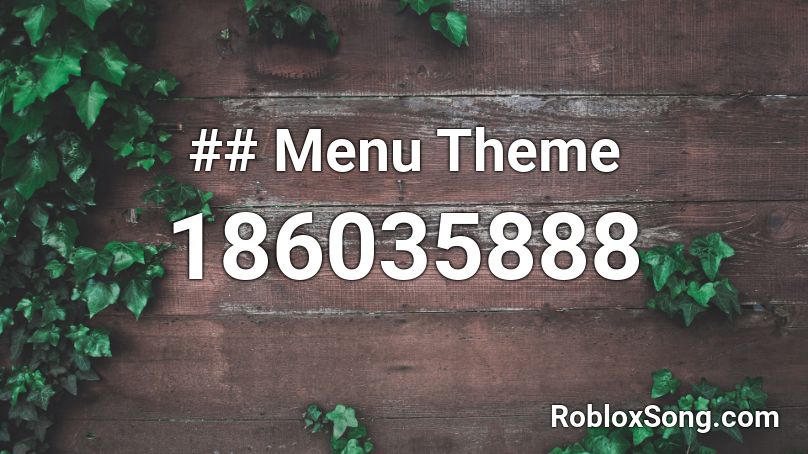 ## Menu Theme Roblox ID