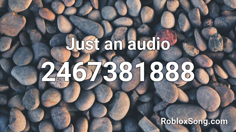 Just an audio Roblox ID