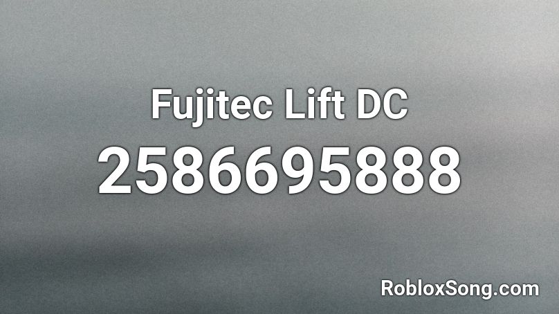 Fujitec Lift DC Roblox ID